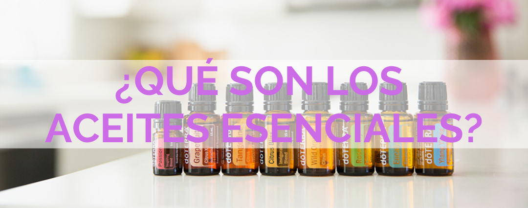¿Qué son los aceites esenciales?