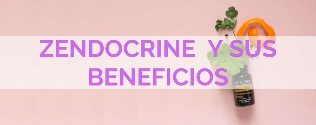 Zendocrine de doTERRA y sus beneficios